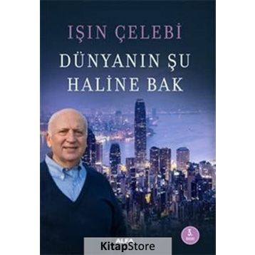 Dünyanın Şu Haline Bak - Işın Çelebi