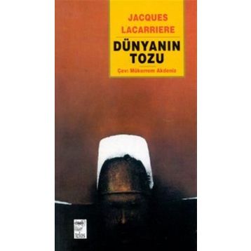 DÜNYANIN TOZU - GENEL
