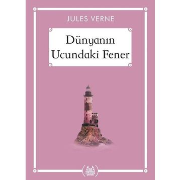 Dünyanın Ucundaki Fener - Jules Verne