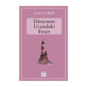 Dünyanın Ucundaki Fener - Jules Verne