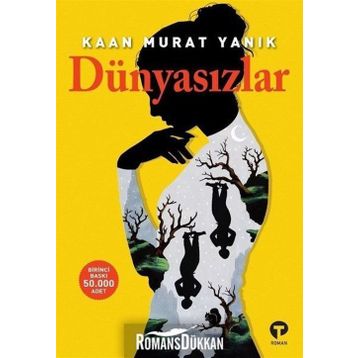 Dünyasızlar - Kaan Murat Yanık