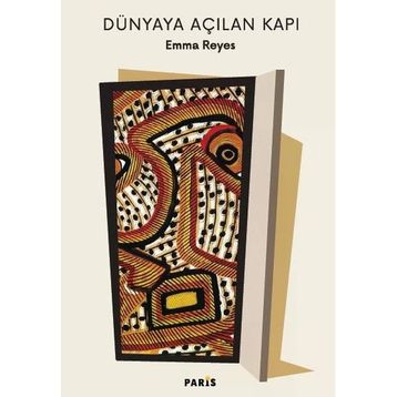 Dünyaya Açılan Kapı - Emma Reyes