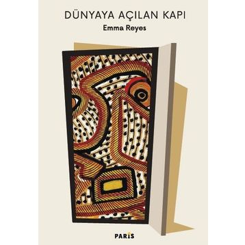 Dünyaya Açılan Kapı - Emma Reyes