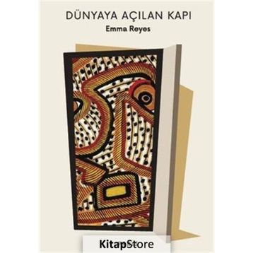 Dünyaya Açılan Kapı - Emma Reyes