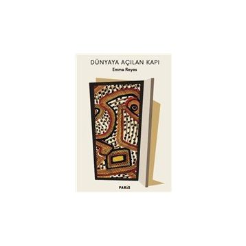 Dünyaya Açılan Kapı - Emma Reyes