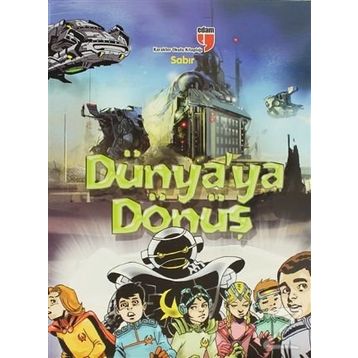 Dünya'ya Dönüş - Sabır - Neriman Karatekin