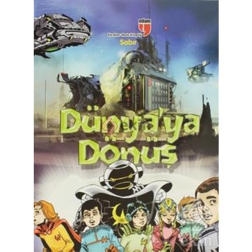 Dünya'ya Dönüş - Sabır - Neriman Karatekin