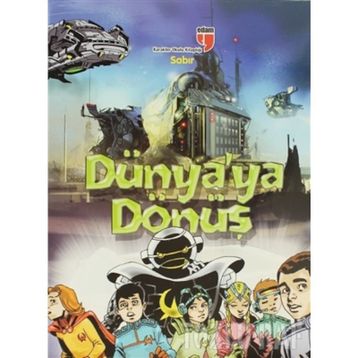 Dünya'ya Dönüş - Sabır - Neriman Karatekin
