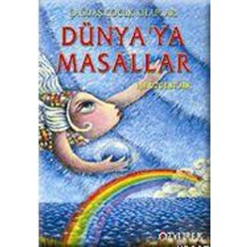 DÜNYA'YA MASALLAR - IŞIL ÖZGENTÜRK