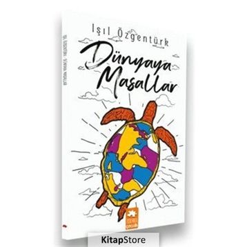 DÜNYA'YA MASALLAR - IŞIL ÖZGENTÜRK