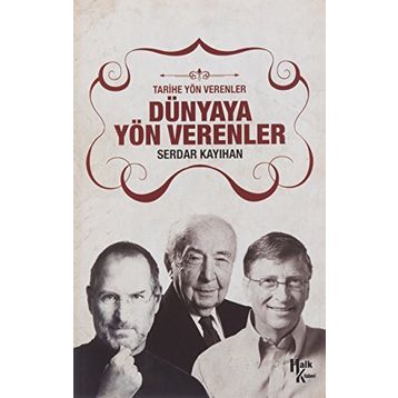 Dünyaya Yön Verenler - Serdar Kayıhan