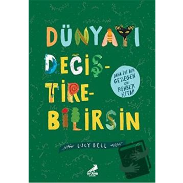 Dünyayı Değiştirebilirsin - Lucy Bell