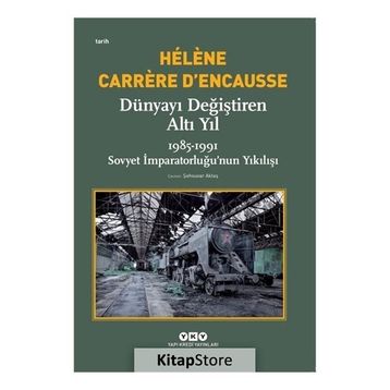 Dünyayı Değiştiren Altı Yıl - 1985 - 1991 - Kolektif