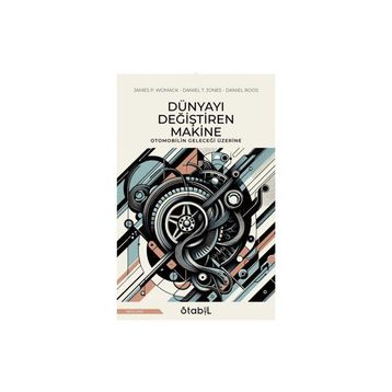 Dünyayı Değiştiren Makine James P. Womack
