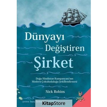 Dünyayı Değiştiren Şirket - Nick Robins