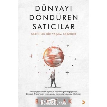 Dünyayı Döndüren Satıcılar - Barış Ak