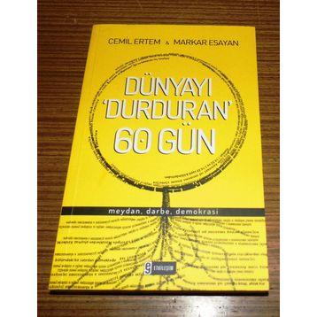 DÜNYAYI DURDURAN ALTMIŞ GÜN - CEMIL ERTEM;MARKAR ESAYAN