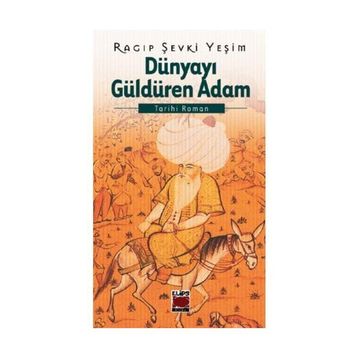DÜNYAYI GÜLDÜREN ADAM - RAGIP ŞEVKİ YEŞİM