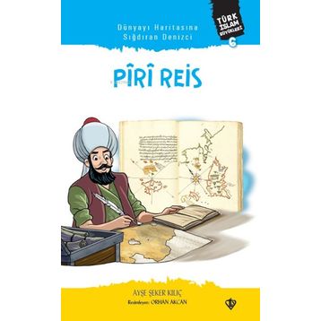 Dünyayı Haritasına Sığdıran Denizci Piri Reis - Türkiye Diyanet Vakfı Yayınları