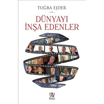 Dünyayı İnşa Edenler - Tuğba Ejder