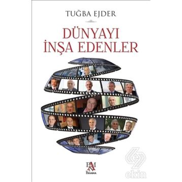 Dünyayı İnşa Edenler - Tuğba Ejder