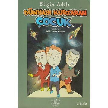 Dünyayı Kurtaran Çocuk - Bilgin Adalı