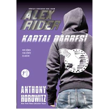 Dünyayı Kurtaran Genç Adam Alex Rider - Kartal Darbesi - Anthony Horowitz
