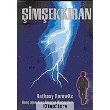 Dünyayı Kurtaran Genç Adam Alex Rider - Şimşekkıran - Anthony Horowitz
