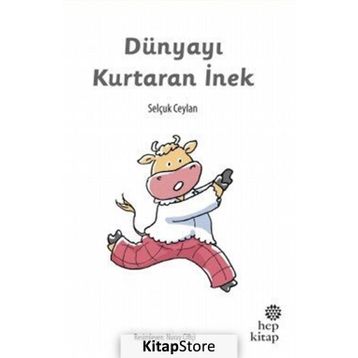Dünyayı Kurtaran İnek - Selçuk Ceylan