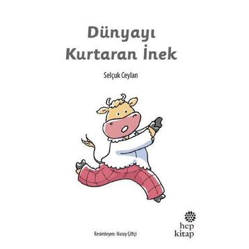 Dünyayı Kurtaran İnek - Selçuk Ceylan