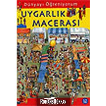 DÜNYAYI ÖĞRENİYORUM UYGARLIK MACERASI - EMMA GODFREY;SARAH HARTLEY