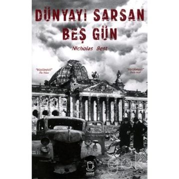 Dünyayı Sarsan Beş Gün - Nicholas Best