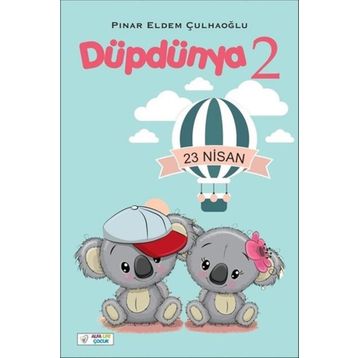 Düpdünya 2 - Pınar Eldem Çulhaoğlu