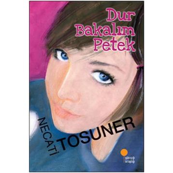 DUR BAKALIM PETEK - NECATI TOSUNER