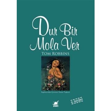 Dur Bir Mola Ver - Tom Robbins