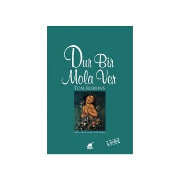 Dur Bir Mola Ver - Tom Robbins