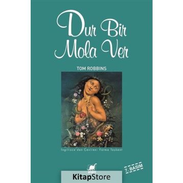 Dur Bir Mola Ver - Tom Robbins
