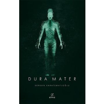 Dura Mater - Serkan Karaismailoğlu