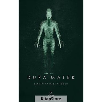 Dura Mater - Serkan Karaismailoğlu