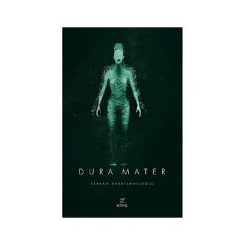 Dura Mater - Serkan Karaismailoğlu