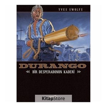 Durango 6 / Bir Desperadonun Kaderi / Yves Swolfs
