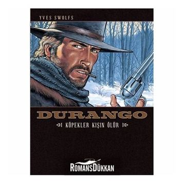 Durango - Köpekler Kışın Ölür - Yves Swolfs
