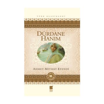 Dürdane Hanım - ahmed mithad efendi