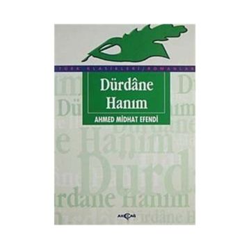 Dürdane Hanım - ahmed mithad efendi