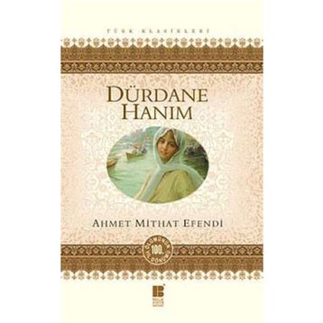 Dürdane Hanım - ahmed mithad efendi