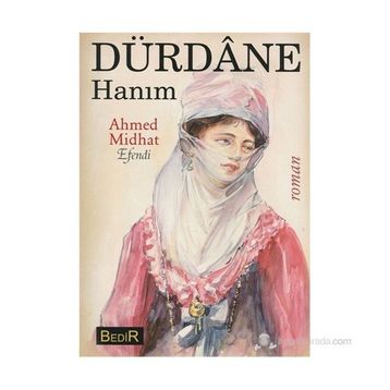 Dürdane Hanım - ahmed mithad efendi
