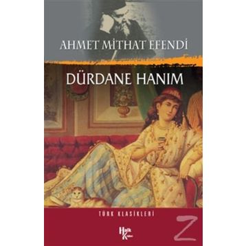 Dürdane Hanım - Ahmet Mithait Efendi