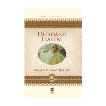 Dürdane Hanım - Ahmet Mithait Efendi