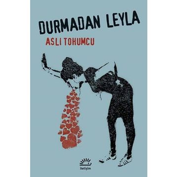 Durmadan Leyla - Aslı Tohumcu