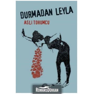 Durmadan Leyla - Aslı Tohumcu
